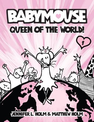 [Babymouse 01] • Queen of the World!